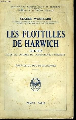 Imagen del vendedor de Les Flotilles de Harwich 1914 - 1918 a la venta por Le-Livre