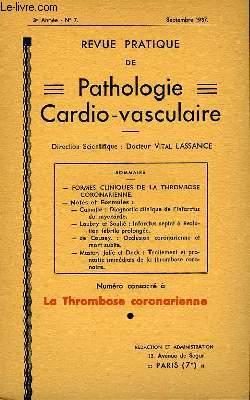 Seller image for Revue Pratique de Pathologie Cardio-Vasculaire. N7, 3me anne : La Thrombose coronarienne. for sale by Le-Livre