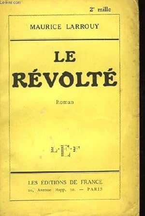 Imagen del vendedor de Le Rvolt a la venta por Le-Livre