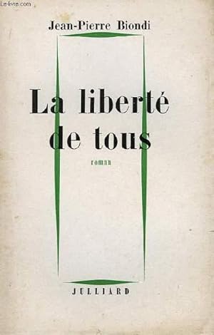 Image du vendeur pour La libert de tous. mis en vente par Le-Livre