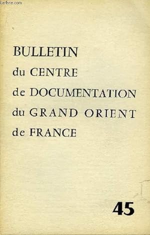 Seller image for Bulletin du Centre de Documentation du Grand Orient de France n45 for sale by Le-Livre