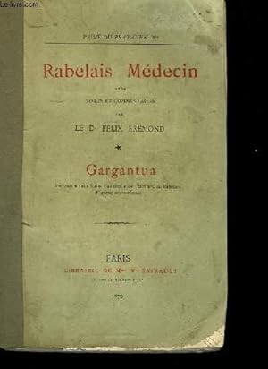 Image du vendeur pour Rabelais Mdecin. Gargantua. mis en vente par Le-Livre