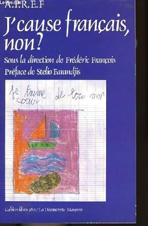 Bild des Verkufers fr J'Cause franais non ? zum Verkauf von Le-Livre