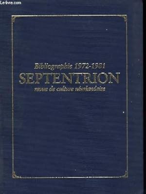 Bild des Verkufers fr Bibliographie 1972 - 1981. Septentrion. Revue de culture nerlandaise. zum Verkauf von Le-Livre