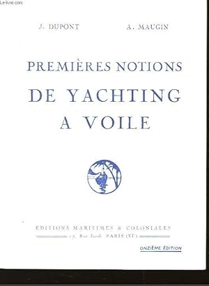 Imagen del vendedor de Premires notions de Yachting  voile. a la venta por Le-Livre