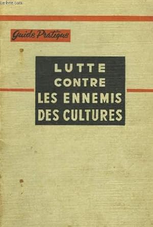 Seller image for Guide Pratique de lutte contre les ennemis des cultures. for sale by Le-Livre