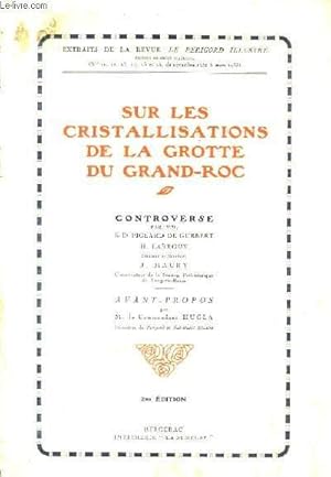 Bild des Verkufers fr Sur les Cristallisations de la Grotte du Grand-Roc. zum Verkauf von Le-Livre