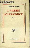 Seller image for L'Arbre et l'Ecorce. for sale by Le-Livre