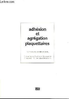 Image du vendeur pour Adhsion et Agrgation Plaquettaires. mis en vente par Le-Livre
