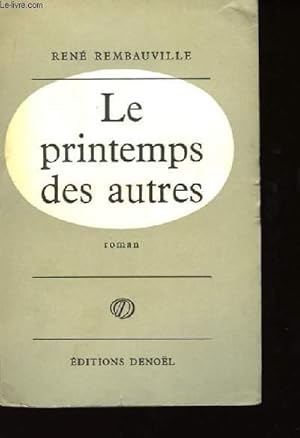 Bild des Verkufers fr Le printemps des autres zum Verkauf von Le-Livre