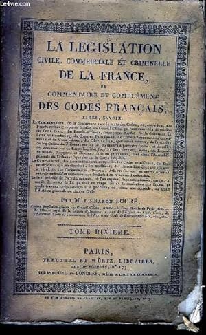 Bild des Verkufers fr La Lgislation Civile, Commerciale et Criminelle de la France. TOME X zum Verkauf von Le-Livre