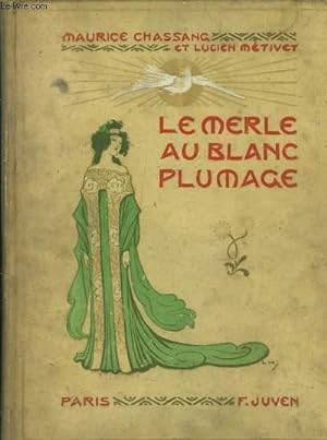 Seller image for Le Merle au Blanc Plumage. for sale by Le-Livre
