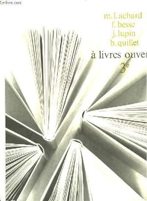 Immagine del venditore per A livres ouverts. 3me. venduto da Le-Livre