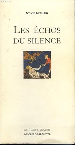 Bild des Verkufers fr Les chos du silence. zum Verkauf von Le-Livre