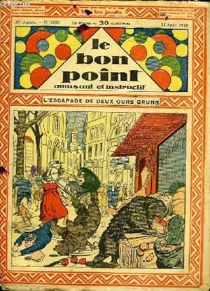 Seller image for Le bon point, amusant et instructif. 21me anne, n1028 : L'escapade de deux ours bruns. for sale by Le-Livre