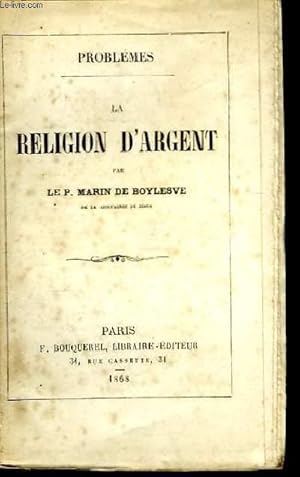 Seller image for Problmes. La Religion d'Argent. for sale by Le-Livre