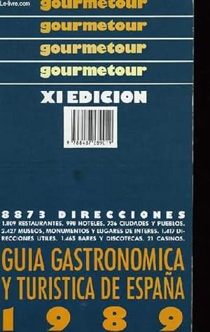 Imagen del vendedor de Gourmetour. Guia Gastronomica y Turistica de Espaa. 1989 a la venta por Le-Livre
