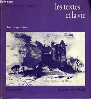 Bild des Verkufers fr Les textes et la vie. Classe de 4me zum Verkauf von Le-Livre