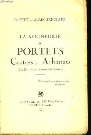 Bild des Verkufers fr La Seigneurie de Portets, Castres et Arbanats. zum Verkauf von Le-Livre