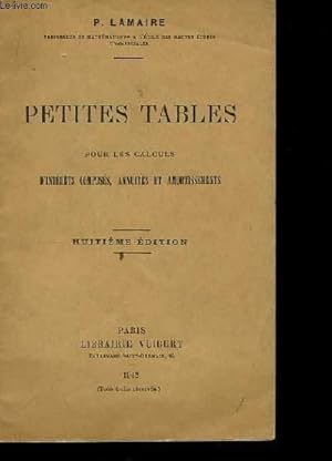 Seller image for Petites Tables pour les Calculs d'intrts composs, annuits et amortissements. for sale by Le-Livre