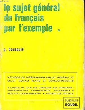 Imagen del vendedor de Le sujet gnral de franais par l'exemple. a la venta por Le-Livre