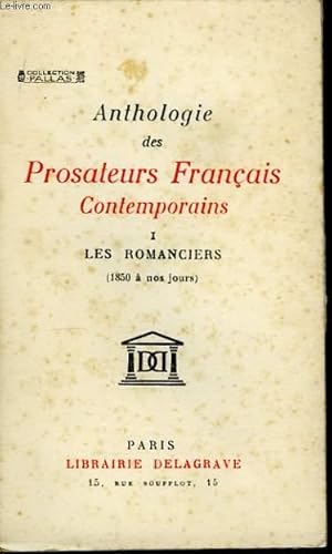 Bild des Verkufers fr Anthologie des Prosateurs Franais Contemporains. TOME I : les Romanciers (1850  nos jours). zum Verkauf von Le-Livre