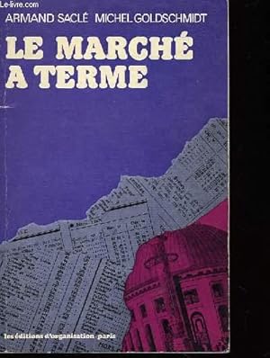 Imagen del vendedor de Le march  terme. a la venta por Le-Livre