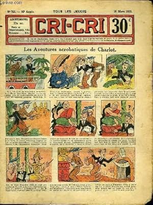 Seller image for Cri-Cri n755, 16me anne : Les Aventures acrobatiques de Charlot. for sale by Le-Livre