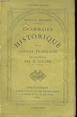 Image du vendeur pour Grammaire Historique de la Langue Franaise. mis en vente par Le-Livre