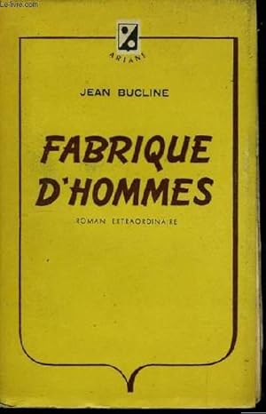 Seller image for Fabrique d'Hommes for sale by Le-Livre