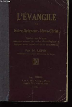 Bild des Verkufers fr L'Evangile de Notre-Seigneur-Jsus-Christ. zum Verkauf von Le-Livre