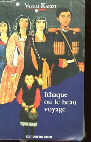 Seller image for Ithaque ou le beau voyage. for sale by Le-Livre