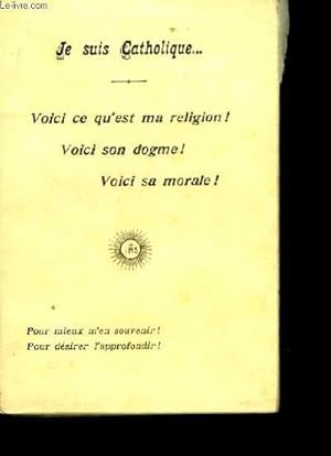 Bild des Verkufers fr Je Suis Catholique . zum Verkauf von Le-Livre