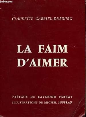 Seller image for La Faim d'Aimer for sale by Le-Livre