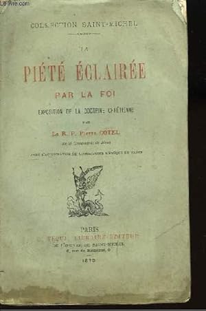 Seller image for La Pit claire par la Foi. Exposition de la Doctrine Chrtienne. for sale by Le-Livre