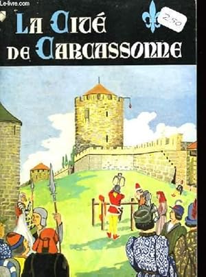Bild des Verkufers fr La Cit de Carcassonne. zum Verkauf von Le-Livre