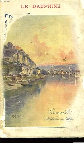 Image du vendeur pour Le Dauphin. Grenoble et la Chane des Alpes. Livret-Guide. mis en vente par Le-Livre