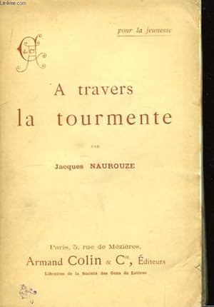 Imagen del vendedor de A travers la tourmente. a la venta por Le-Livre