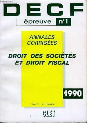 Seller image for DECF, preuve n1. Droit de socits et Droit Fiscal. Annales Corriges. for sale by Le-Livre