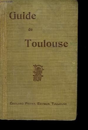 Seller image for Guide de Toulouse. for sale by Le-Livre