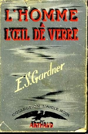 Bild des Verkufers fr L'Affaire de . L'Homme  l'oeil de verre. zum Verkauf von Le-Livre