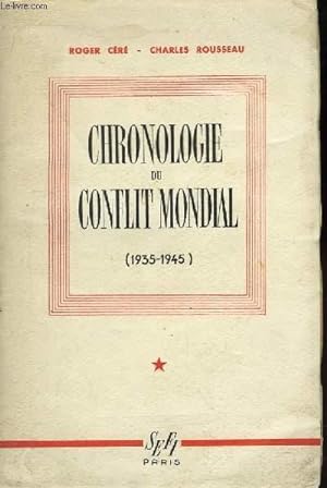 Image du vendeur pour Chronologie du Conflit Mondial (1935 - 1945) mis en vente par Le-Livre