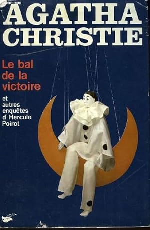 Seller image for Le bal de la victoire, et autres enqutes d'Hercule Poirot (Poirot's Early Cases) for sale by Le-Livre