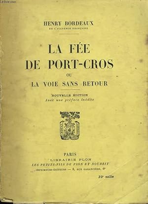 Seller image for La Fe de Port-Cros, ou la voie sans retour. for sale by Le-Livre