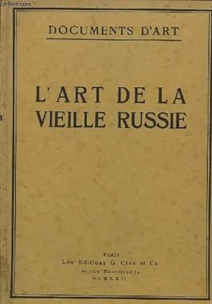 Seller image for L'Art de la Vieille Russie. for sale by Le-Livre