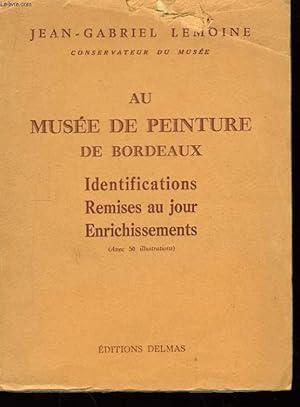 Seller image for Au Muse de Peinture de Bordeaux. for sale by Le-Livre
