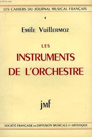 Bild des Verkufers fr Les Instruments de l'Orchestre zum Verkauf von Le-Livre