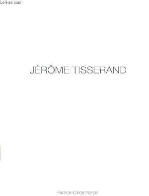 Seller image for Jrme Tisserand. for sale by Le-Livre