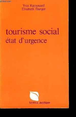 Seller image for Tourisme social "tat d'urgence." for sale by Le-Livre