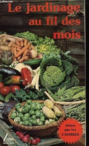 Bild des Verkufers fr Le jardinage au fil des mois. zum Verkauf von Le-Livre